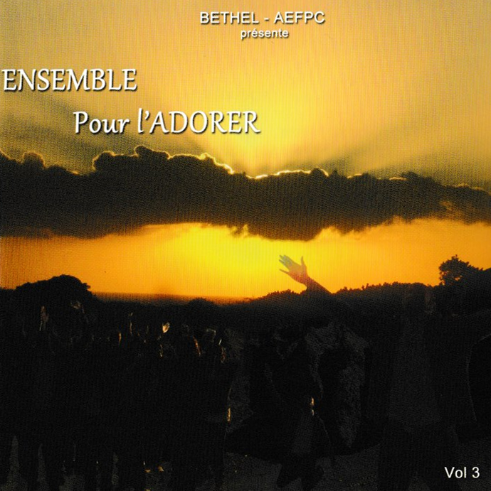Ensemble pour l’adorer (Vol. 3)